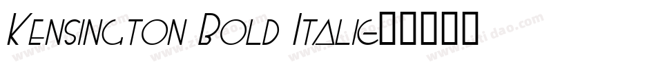 Kensington Bold Italic字体转换